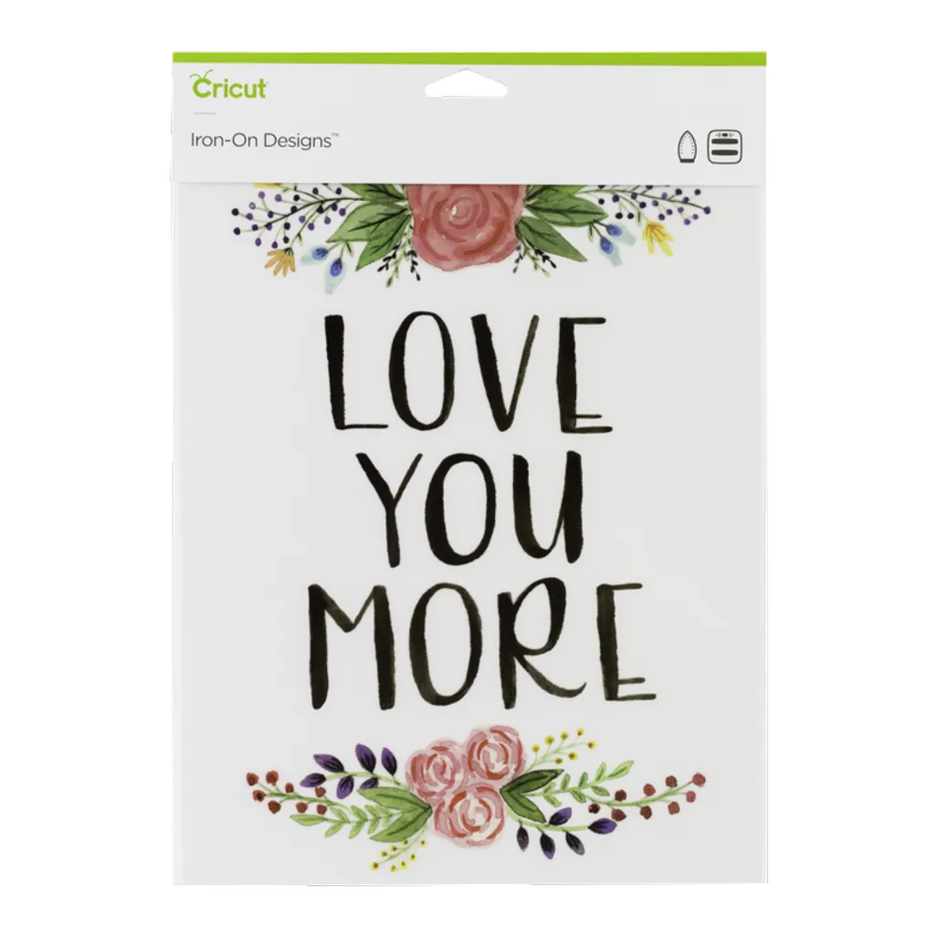 2004928 - CRICUT IRON ON DESIGNS LOVE YOU MORE 8.5X12 - TechDriven Technologies