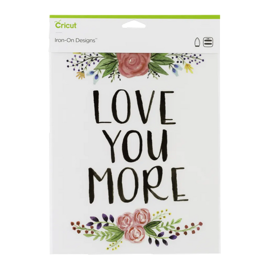 2004928 - CRICUT IRON ON DESIGNS LOVE YOU MORE 8.5X12 - TechDriven Technologies